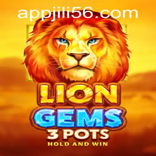 Exploring the Enchanting World of LionGems3pots: A Thrilling Journey with JILI56